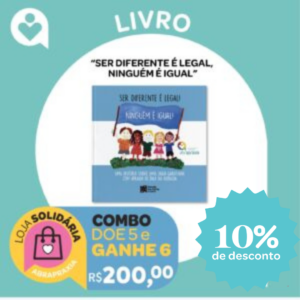 Doe R$ 200,00 e GANHE o Combo do Livro "SER DIFERENTE É LEGAL! NINGUÉM É IGUAL!"
