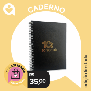 Doe R$ 35,00 e ganhe um Caderno da Abrapraxia