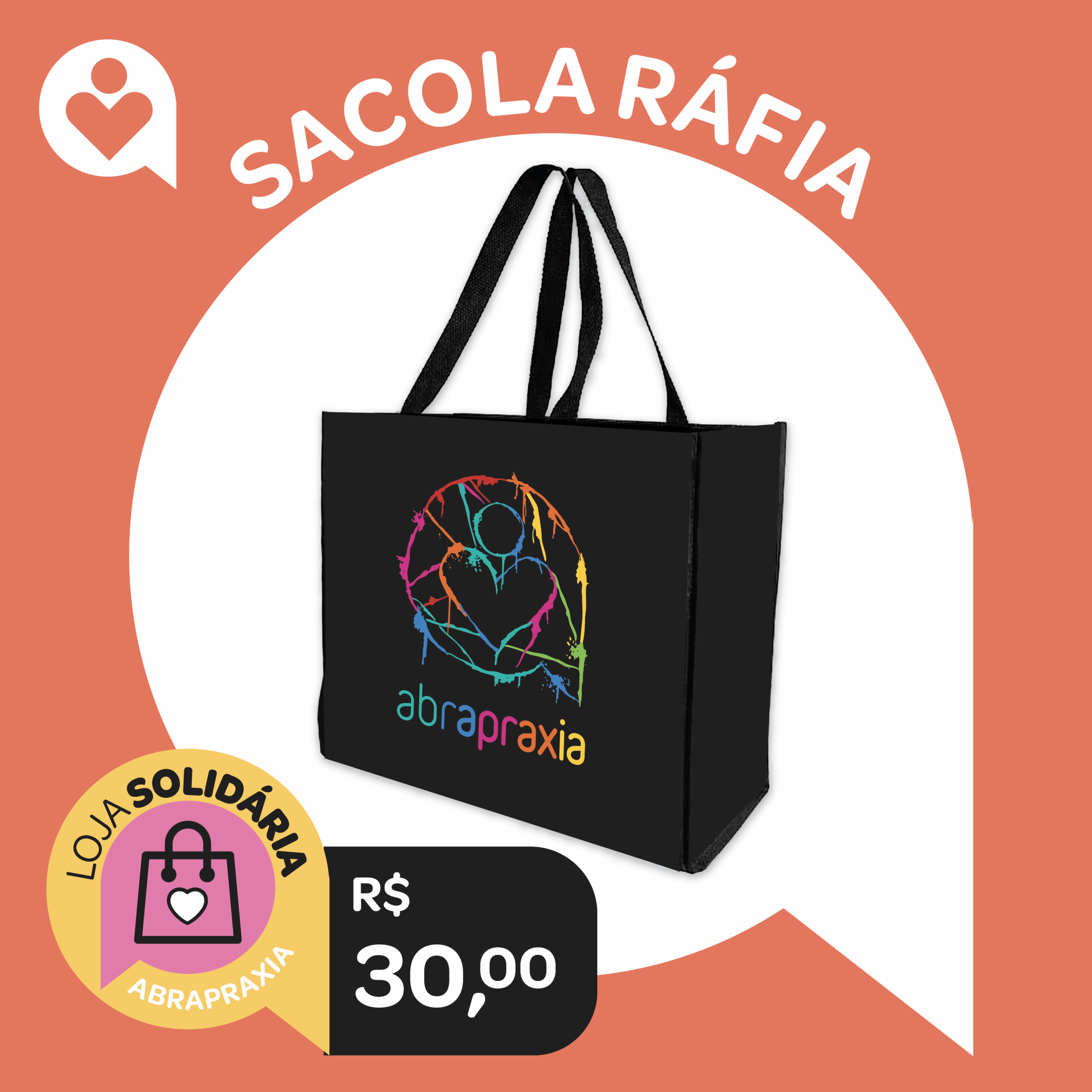 Doe R$ 30,00 e ganhe uma Sacola Ráfia da Abrapraxia
