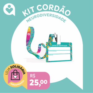 Doe R$ 25,00 e Ganhe o Kit Crachá Neurodiversidade