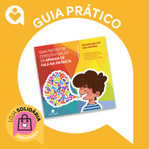 Cartilha - Guia Prático De Conscientização da Apraxia de Fala na Infância