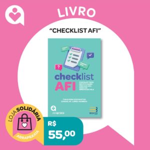 Doe R$ 55,00 e Ganhe o LIVRO "Checklist AFI"